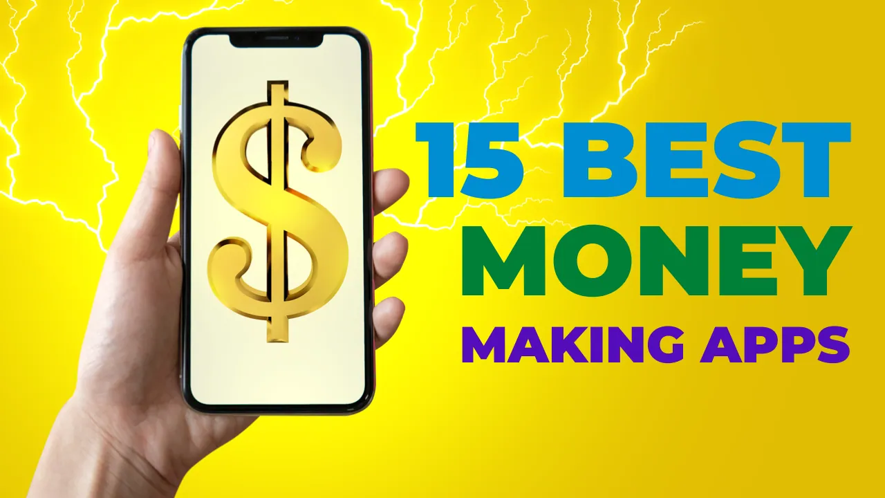 15 Apps to MAKE MONEY FAST in 2024 (Make Money and Get Paid Today ...