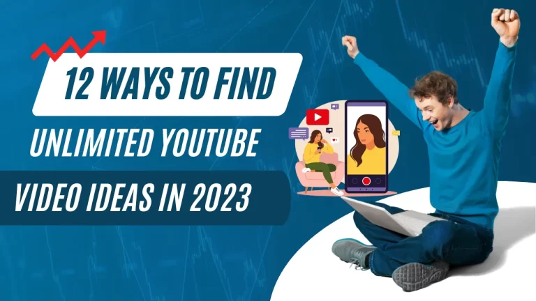 How to Find Unlimited YouTube Video Ideas in 2023