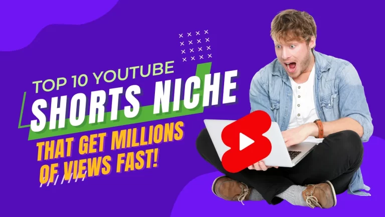 Top 10 YouTube Shorts Niches That GET MILLIONS of Views FAST!